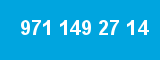 971 149 27 14